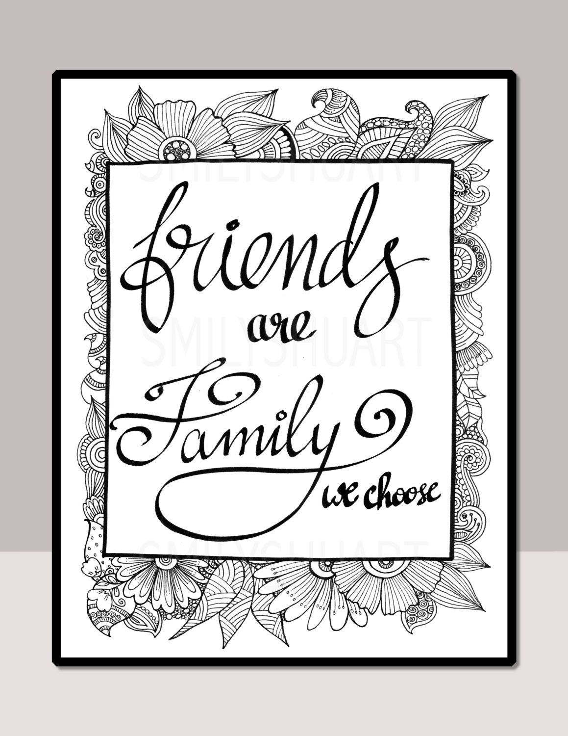 Friends Are Family We Choose Printable Quote Coloring Page Friendship Quote Coloring Henna Design Mindfulness Coloring Friendship Gifts Etsy
